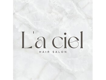 L'a ciel【ラ　シエル】