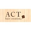 アクト ヘアークリエイション　ACT hair creationのお店ロゴ