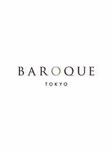 BAROQUE TOKYO 【バロックトーキョー】