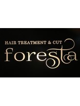 HAIR TREATMENT&CUT foresta【フォレスタ】
