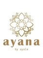 アヤナ バイ アヤラ(ayana by ayala)/ayana by ayala 浦安店 スタッフ一同