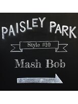 ペイズリーパーク(Paisley Park) #10 マッシュボブ