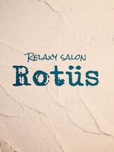 リラクシーサロン ロータス(Relaxysalon Rotus)&nbsp;AKANE 