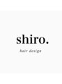 シロ(shiro.)/shiro.
