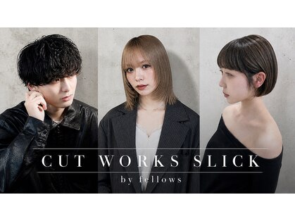 カットワークススリックバイフェローズ(CUT WORKS SLICK by fellows)の写真