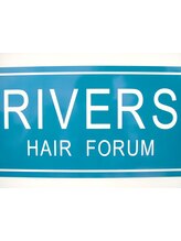 RIVERS HAIR FORUM　（リバース ヘアフォーラム）
