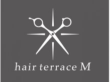 ヘアーテラスエム 奈良店(hair terrace M)