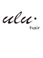 ウルヘアー(ULU hair)/ULU hair