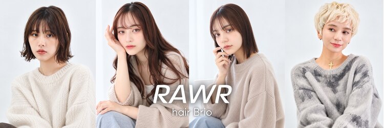 ロアー ヘアー ブリオ(RAWR hair Brio)のサロンヘッダー