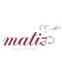 マティス 表参道(matiz) matiz 表参道
