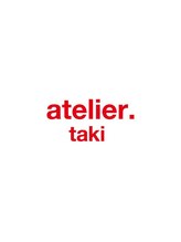 アトリエ タキ(atelier.taki) 指名なし
