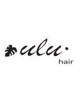 ULU hair【ウルヘアー】