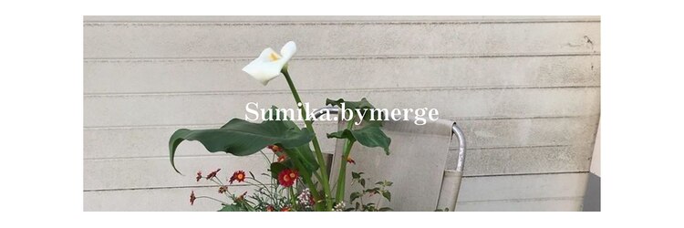 スミカ バイ マージ(Sumika. by merge)のサロンヘッダー