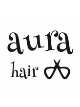aura hair　【アウラヘアー】