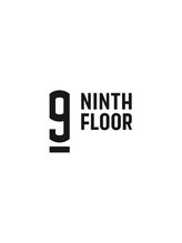 ９NINTH FLOOR　【ナインスフロア】