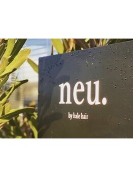 店舗独立いたしました♪新たな〈ｎｅｕ．ｂｙ　ｈａｌｅ　ｈａｉｒ〉でご来店お待ちしております◎