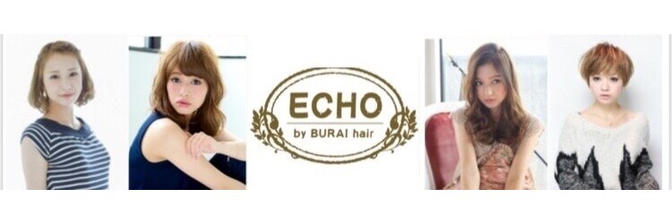 エコーバイブライヘアー(ECHO by BURAI hair)のサロンヘッダー