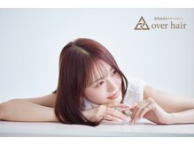 オーバーヘアー 南草津店(over hair)