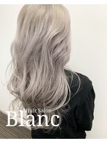 ヘアーサロン ブラン(Hair Salon Blanc) ホワイトベージュ