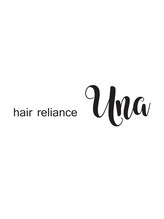 hair reliance Una　【ヘア リライアンス ウナ】