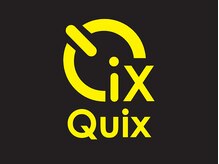 Quix【クイクス】【2024年4月下旬NEW OPEN(予定)】