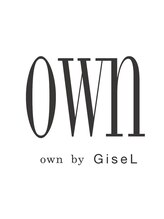 オウンバイジゼル(own by GiseL) own 