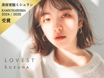 LOVEST KUZUHA【ラベスト クズハ】
