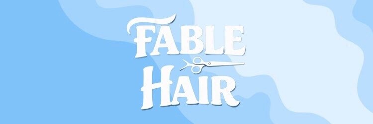 ファブルヘア(FABLE HAIR)のサロンヘッダー