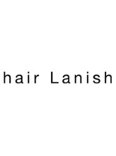 ヘアーラニッシュ 柏たなか店(hair Lanish)