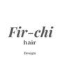 ファーチ(Fir-chi)/Fir-chi