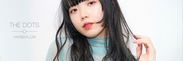 ザ ドッツ(THE DOTS)のサロンヘッダー