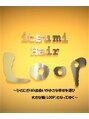 イツミヘアーループ(itsumi)/ＬＯＯＰ