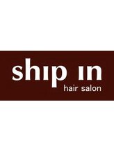 ship in　【シップ　イン】