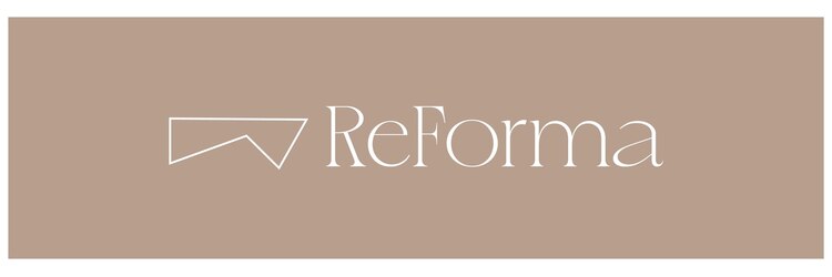 リフォルマ(ReForma)のサロンヘッダー