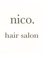 ニコ(nico.)/nico. staff