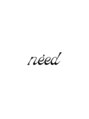 ニード(need)/need