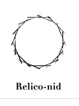 Relico-nid【レリコ　ニド】