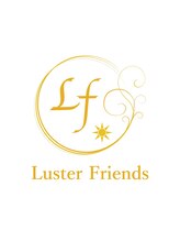 Luster Friends【ラスターフレンズ】