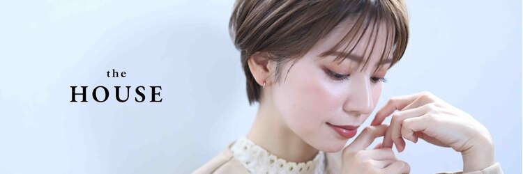 ハウス(the HOUSE)のサロンヘッダー