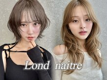 ロンドネートゥル 新潟(Lond naitre)