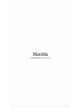 マチルダ(Matilda)&nbsp;フリー予約 詳細