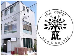 Hair design「At.」spa & beauty