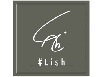 ＃Lish【リッシュ】