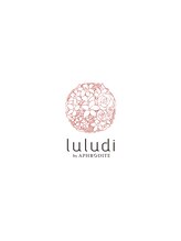 luludi by APHRODITE 銀座　【ルルディ　バイ　アフロディーテ ギンザ】 