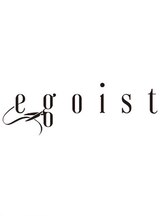 egoist 狛江　【エゴイスト】