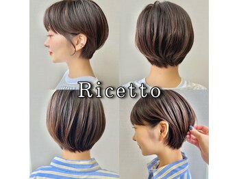 Hair Resort Salon Ricetto【ヘアーリゾートサロン リチェット】