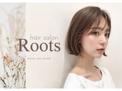 Roots　