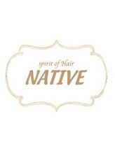 Spirit of　Hair　NATIVE