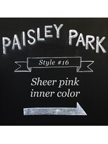 ペイズリーパーク(Paisley Park)&nbsp;#16  シアーピンクインナーカラー