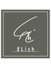 ＃Lish【リッシュ】